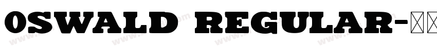 0swald Regular字体转换